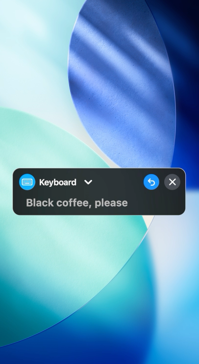 Live text-to-speech feature that speaks out loud the text “Black coffee please”.